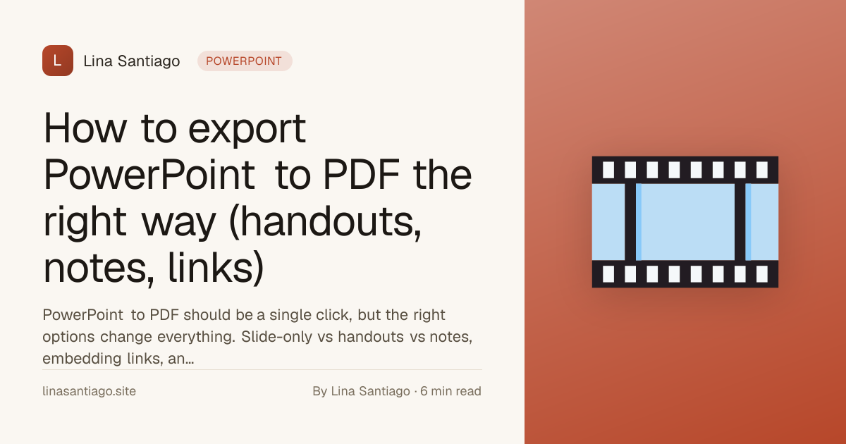 How to export PowerPoint to PDF the right way (handouts, notes, links)