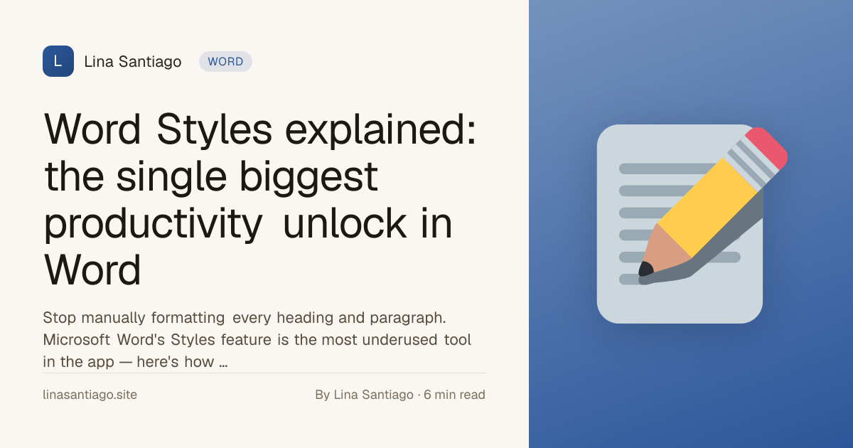 Word Styles explained: the single biggest productivity unlock in Word